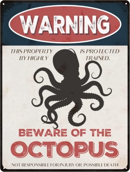 Beware of Octopus 8x12in Vintage-Style Warning Sign for House, Outdoor, Club, Yard, Fence, Funny Animal Sign for Wall Art Decoration